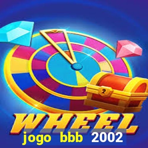 jogo bbb 2002 download android